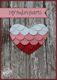 DIY Ombre Hearts