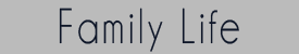 Family Life