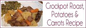 Crockpot Roast Potatoes Carrots