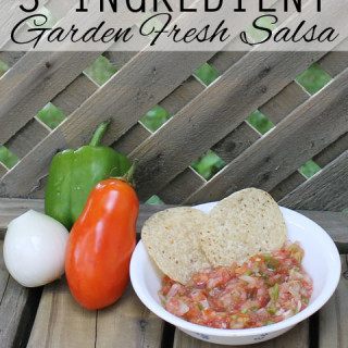 3-Ingredient Garden Fresh Salsa