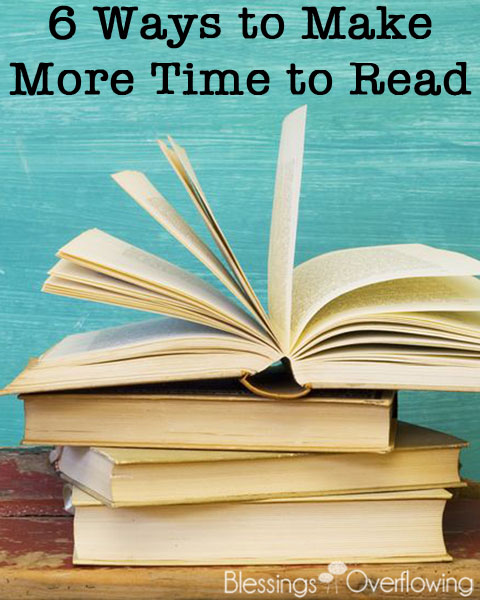 6 Ways to Make More Time to Read